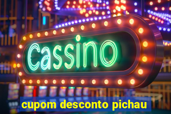 cupom desconto pichau